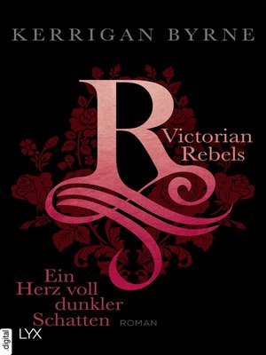 cover image of Victorian Rebels--Ein Herz voll dunkler Schatten
